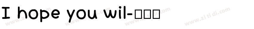 I hope you wil字体转换